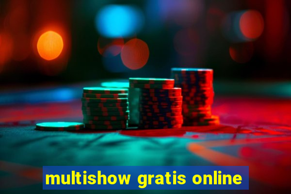 multishow gratis online